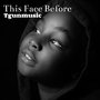 This Face Before (Radio Edit)