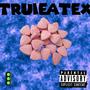 TruieAteX (Explicit)