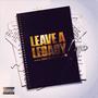 Leave A Legacy (Explicit)