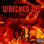 WRECKED UP! (Hell Version) [Explicit]