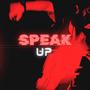 SPEAK UP (Explicit)