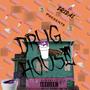 Drug House (Explicit)