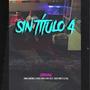 Sin Título 4 (feat. Swag Andino, Jhoes Rbn, Ayo-ko, Geko Rbn & 3l Ral) [Explicit]