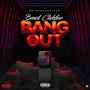 Bang Out (Explicit)