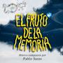 El Fruto de la Memoria (Banda Sonora Original)