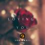 Loving You (Explicit)