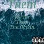 Wetter Than The Ocean (Explicit)