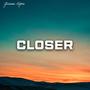 Closer