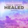 Healed (Repentance Restoration Rejoice)