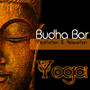 Budha-Bar (Yoga: Meditation & Relaxation )