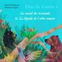 Duo de contes, Vol. 1 : Le conseil des tisserands / La légende de l'arbre noueux