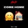 Come home (Explicit)