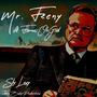 MR. FEENY (feat. Flames Ohgod) [Explicit]