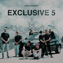 Exclusive 5 (Explicit)