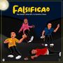 Falsificao (feat. Ray Daway & La Kumeta)