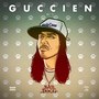 Guccien (Explicit)