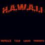 H.A.W.A.I.I (feat. YNGKOTZ, LUCID & WILLZ) [Explicit]