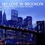 No Love in Brooklyn