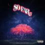 So Far, Vol. 1 (Explicit)