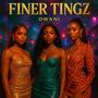 FINER TINGZ