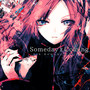 Someday'z Coming - 5th Remake Edition -