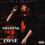 Nothing 2 Lose (Explicit)