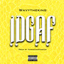 IDGAF (Explicit)