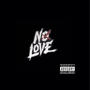 No Love (Explicit)