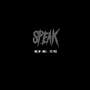 Speak (Explicit)