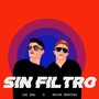 Sin Filtro (feat. Bryan Montero) (Explicit)