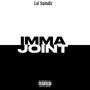 Imma Joint (Explicit)