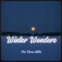 Winter Wonders: The Three Stills (Explicit)