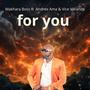 For You (feat. Andrex Ama & Vice Varanda)