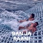 Ban Ja Raani (Reverb)