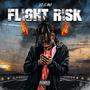 Flight Risk (Explicit)