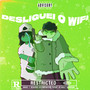 Desliguei o Wi-Fi (Sped Up) [Explicit]