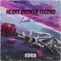 Heart Broken Legend (Explicit)