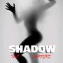 Shadow