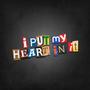 I Put My Heart In It (EP) [Explicit]