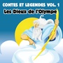 Les Dieux de l'Olympe (Contes et légendes, vol. 1)