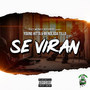 Se Viran (Explicit)