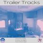 Trailer Tracks: Pt. 1