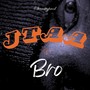 Bro (Explicit)