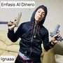 Enfasis Al Dinero (Explicit)