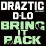 Bring It Back (feat. D-Lo)