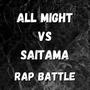 All Might Vs Saitama (feat. Carter Sauce)
