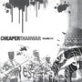 CheaperThanWar Vol. 1