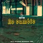 No Cambié (Explicit)