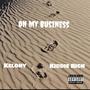 On my business (feat. Kelony) (Explicit)