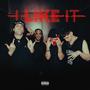 I Like It (feat. Eich, Charles DB & MP El Juvenil) [Explicit]